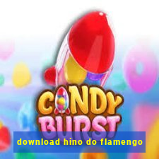 download hino do flamengo